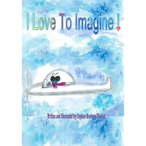 I Love to Imagine!