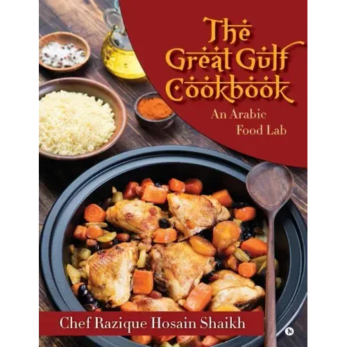 The Great Gulf Cookbook: An Arabic Food Lab