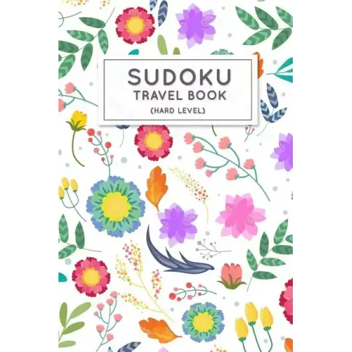 Sudoku Travel Book: Hard Sudoku Puzzles Book Pocket Sized For Travel