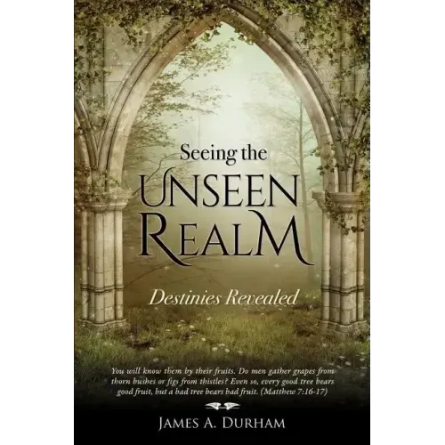 Seeing the Unseen Realm
