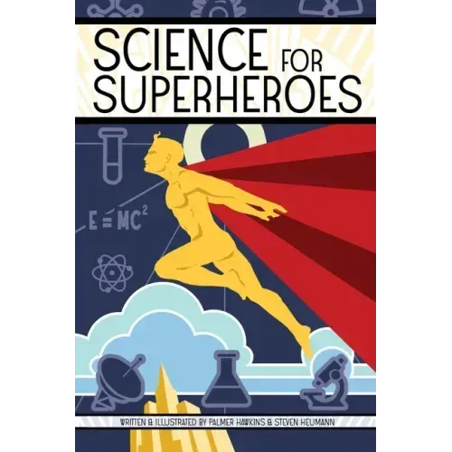 Science for Superheroes
