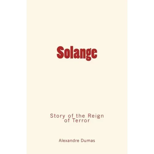 Solange: Story of the Reign of Terror