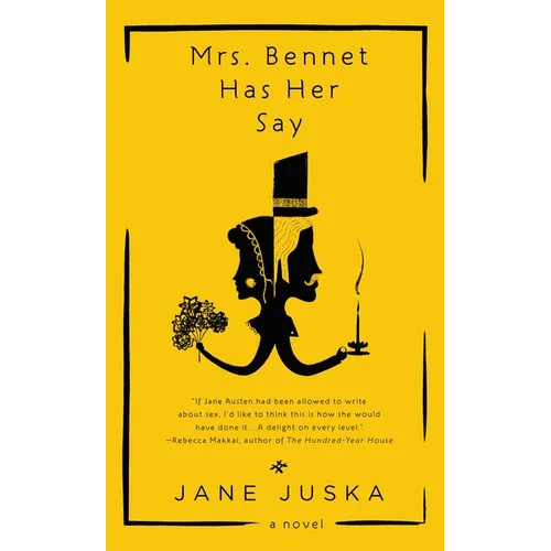 Mrs. Bennet Has Her Say
