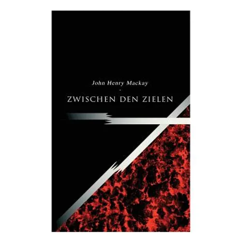 Zwischen den Zielen