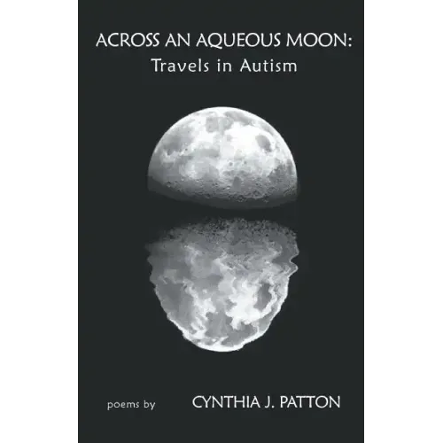 Across An Aqueous Moon: Travels in Autism