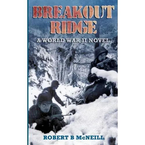 Breakout Ridge: A WWII Novel