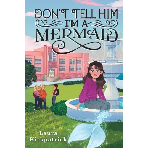 Don't Tell Him I'm a Mermaid