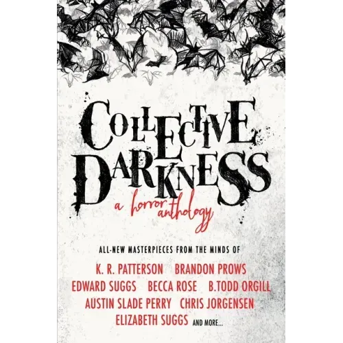 Collective Darkness: A Horror Anthology