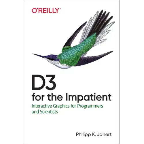 D3 for the Impatient: Interactive Graphics for Programmers and Scientists