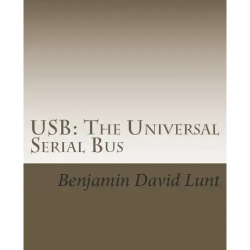 USB: The Universal Serial Bus