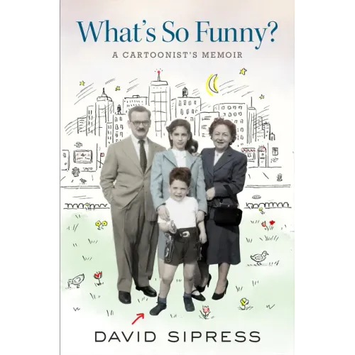 What's So Funny?: A Cartoonist's Memoir