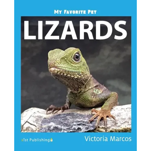 My Favorite Pet: Lizards