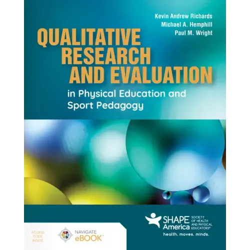 Qualitative Research and Evaluation in Physical Education and Sport Pedagogy