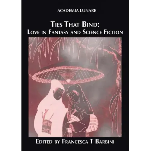Ties That Bind: Love in Fantasy and Science Fiction