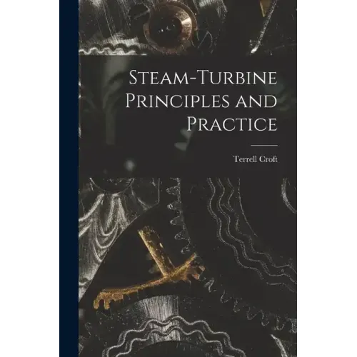 Steam-turbine Principles and Practice