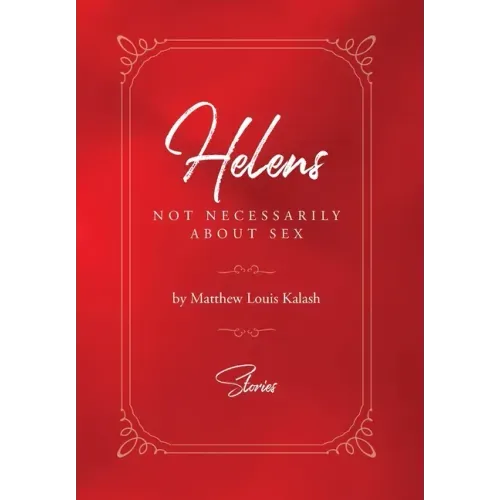 Helens: Not Necessarily About Sex