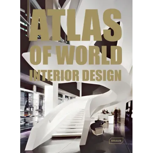 Atlas of World Interior Design