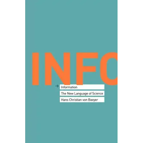 Information: The New Language of Science