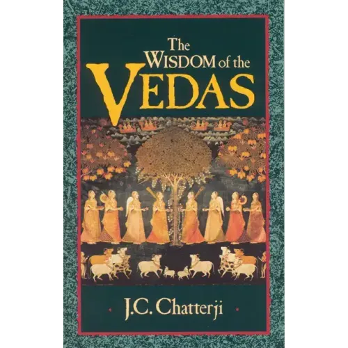 The Wisdom of the Vedas