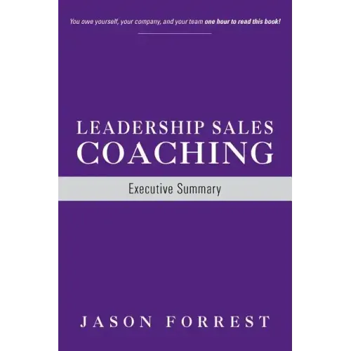 Leadership Sales Coaching: Executive Summary