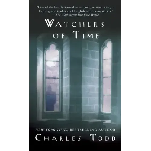 Watchers of Time: An Inspector Ian Rutledge Novel
