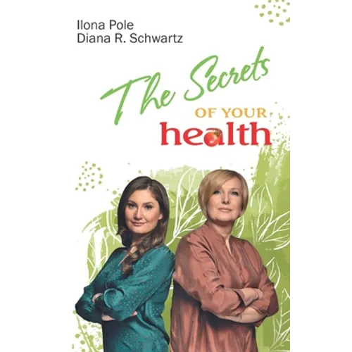 The Secrets of Your Health