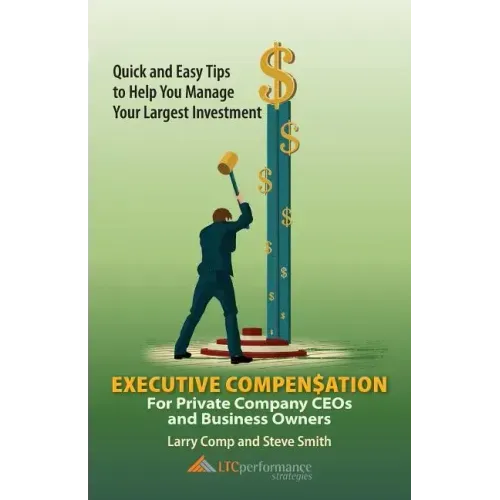 Executive Compensation for Private Company CEOs and Business Owners