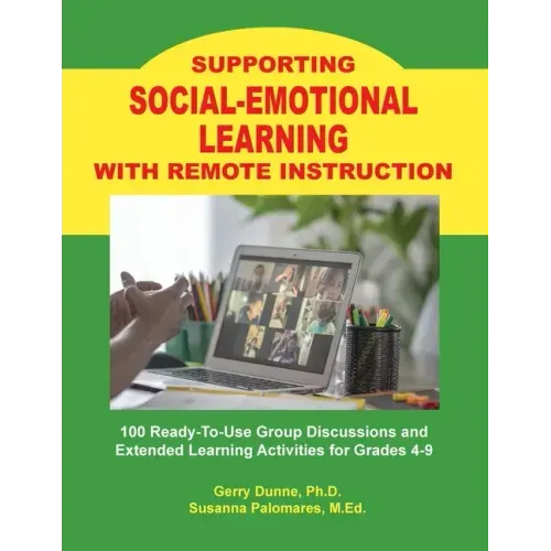 Supporting SOCIAL-EMOTIONAL LEARNING With Remote Instruction