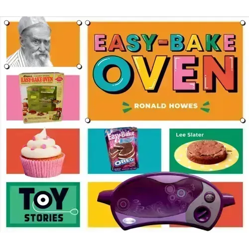 Easy-Bake Oven: Ronald Howes: Ronald Howes