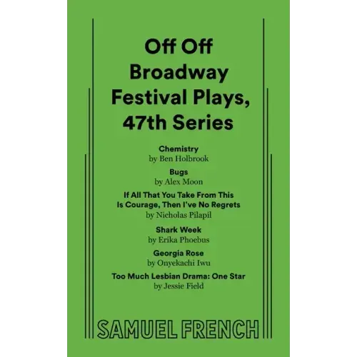 Off Off Broadway Festival Plays, 47th Series