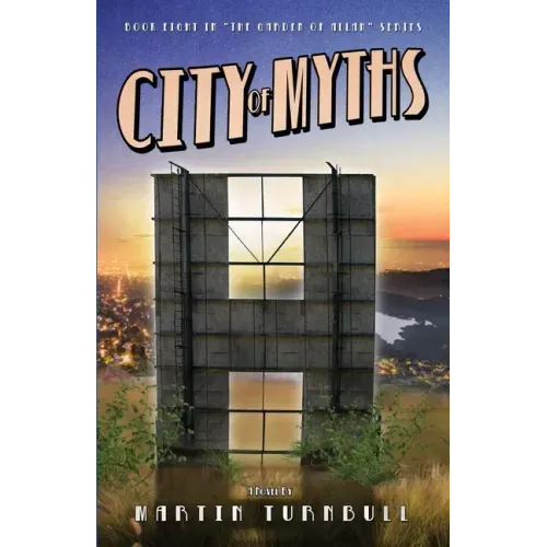 City of Myths: A Novel of Golden-Era Hollywood