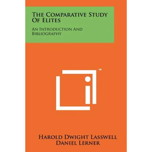 The Comparative Study Of Elites: An Introduction And Bibliography
