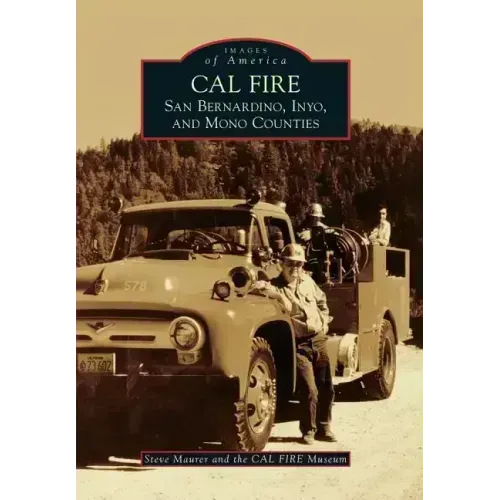 Cal Fire: San Bernardino, Inyo, and Mono Counties