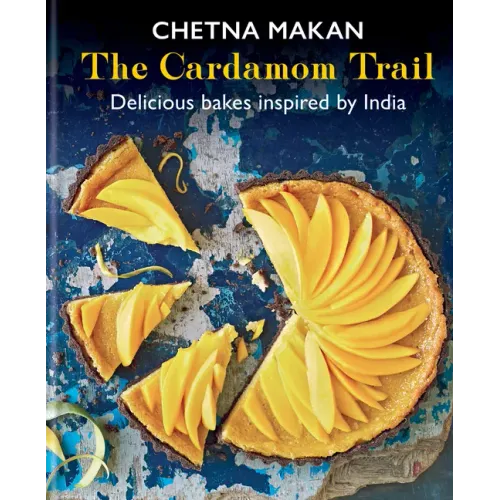 The Cardamom Trail: Delicious Bakes Inspired by India