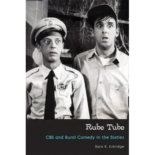 Rube Tube: CBS and Rural Comedy in the Sixties