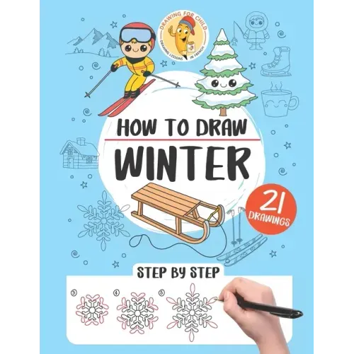 How to draw winter: 21 step-by-step drawings