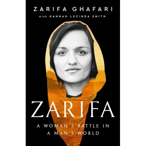 Zarifa: A Woman's Battle in a Man's World