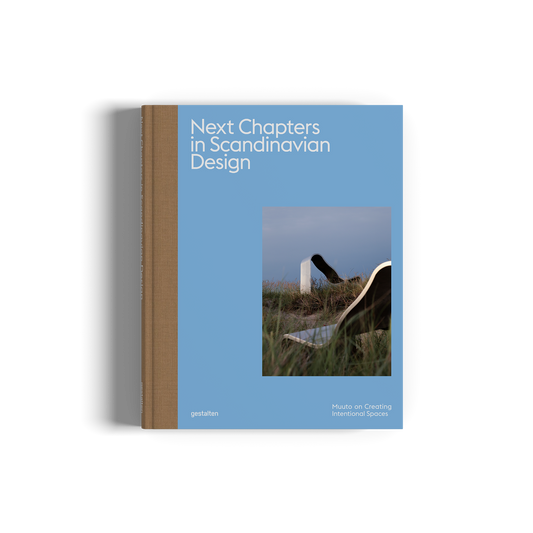 Next Chapters in Scandinavian Design Muuto On Creating Intentional Spaces Book