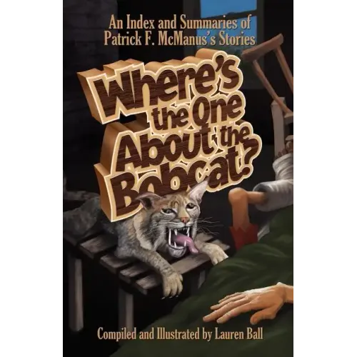 Where's the One about the Bobcat?