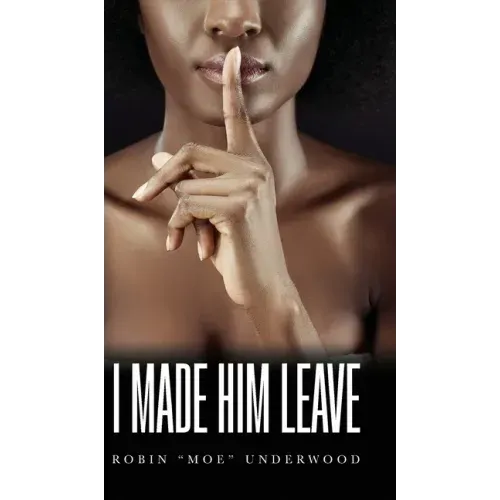 I Made Him Leave