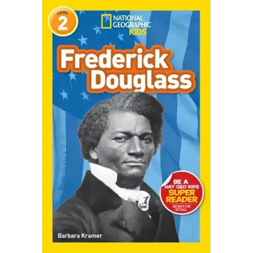 Frederick Douglass (National Geographic Kids Readers, Level 2)