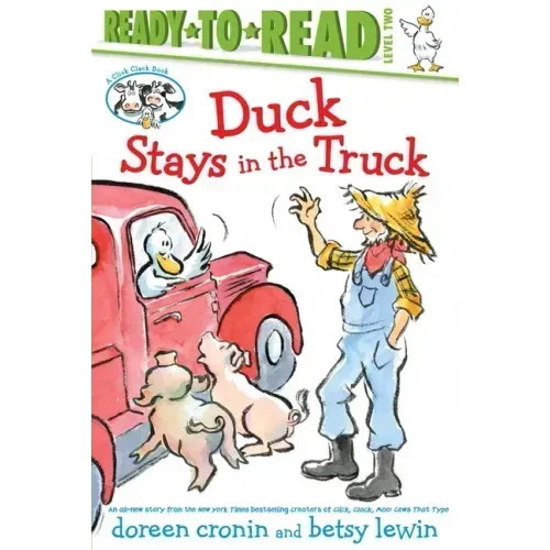 Duck Stays in the Truck/Ready-To-Read Level 2