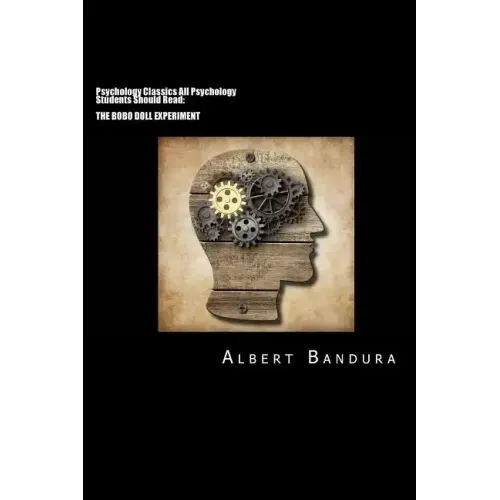 Psychology Classics All Psychology Students Should Read: The Bobo Doll Experiment