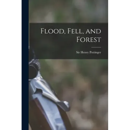 Flood, Fell, and Forest