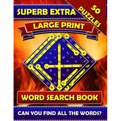 Superb Extra Large Print Word Search Books: Big Font Books for Seniors. Find a Word Puzzles for Adults Large Print.
