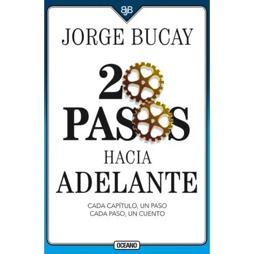 20 Pasos Hacia Adelante: Cada Capítulo, Un Paso Cada Paso, Un Cuento