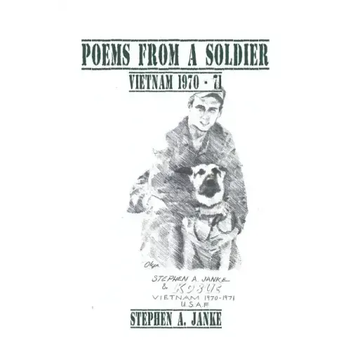 Poems from a Soldier: Vietnam 1970 - 71