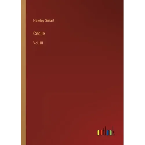 Cecile: Vol. III
