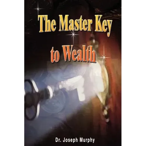The Master Key to Wealth