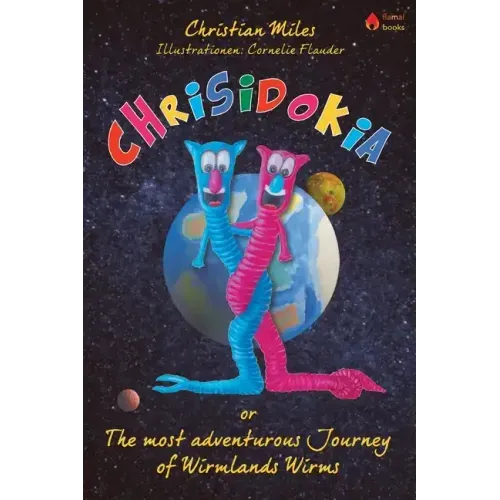 Chrisidokia: or The most adventurous Journey of Wirmlands Wirms